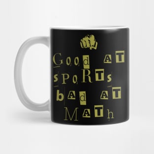 good at sports bad at math Mug